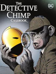 The Detective Chimp Casebook