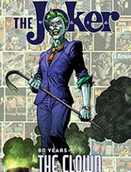 The Joker: 80 Years of the Clown Prince of Crime: The Deluxe Edition