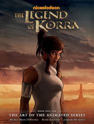 The Legend of Korra: The Art of the Animated Series