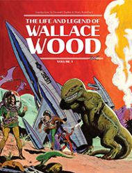 The Life and Legend of Wallace Wood