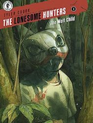 The Lonesome Hunters: The Wolf Child