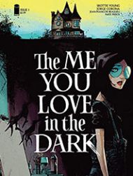 The Me You Love In The Dark