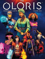 The Oloris: Heroes Will Unite