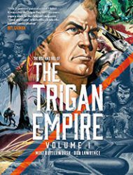 The Rise and Fall of the Trigan Empire