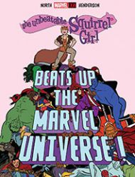 The Unbeatable Squirrel Girl Beats Up the Marvel Universe