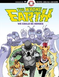 The Wrong Earth: We Could Be Heroes