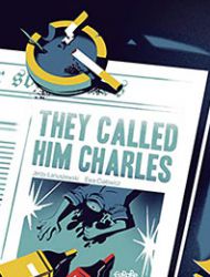 They Called Him Charles