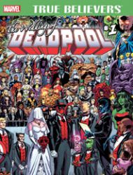 True Believers: The Wedding of Deadpool