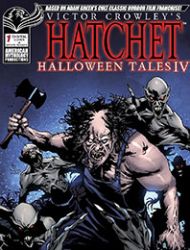 Victor Crowley’s Hatchet Halloween Tales IV