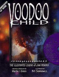 Voodoo Child - The Illustrated Legend of Jimi Hendrix