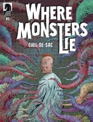 Where Monsters Lie: Cull-De-Sac