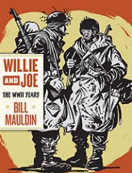 Willie & Joe: The WWII Years