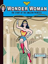 Wonder Woman: The Story of the Amazon Princess