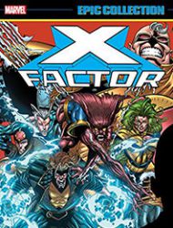 X-Factor Epic Collection: X-aminations