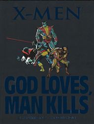 X-Men: God Loves, Man Kills