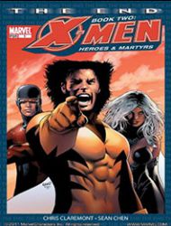 X-Men: The End: Book 2: Heroes & Martyrs