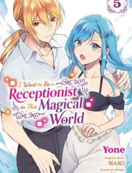 I Want to Be a Receptionist in This Magical World