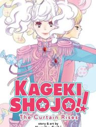 Kageki Shojo!! The Curtain Rises