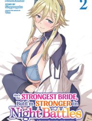 She's the Strongest Bride, But I'm Stronger in Night Battles