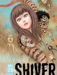 Shiver - Junji Ito Selected Stories