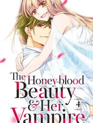 The Honey-blood Beauty & Her Vampire