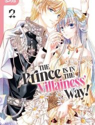 The Prince Is in the Villainess' Way