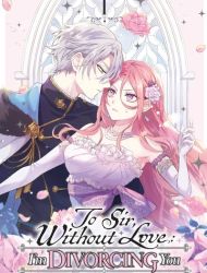To Sir, Without Love - I'm Divorcing You