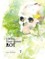 Until Your Bones Rot