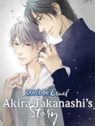 Don't Be Cruel: Akira Takanashi's Story