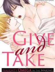 Give And Take: Naughty Omega In The Making