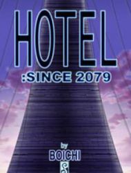 Hotel - Since 2079