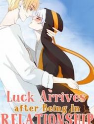 Luck Arrives After Being In Relationship