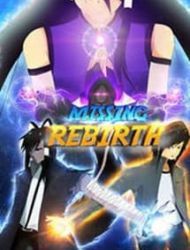 Missing Rebirth