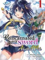 Reincarnated As A Sword - Another Wish