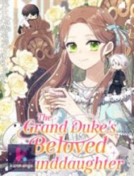 The Grand Duke’S Beloved Granddaughter