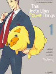 This Uncle Likes Cute Things