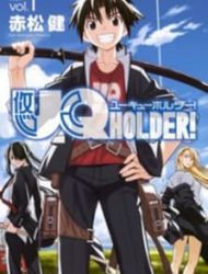 Uq Holder!