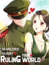 Warlord Hubby: Ruling Your World